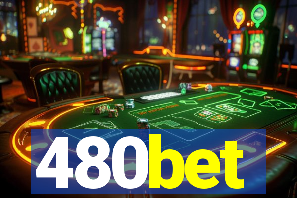 480bet