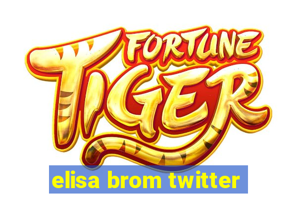 elisa brom twitter