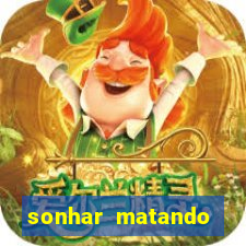 sonhar matando porco jogo do bicho