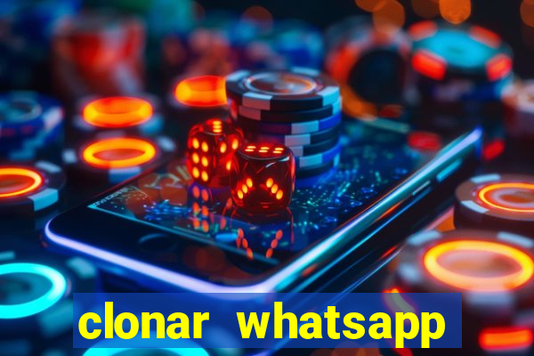 clonar whatsapp normal gratis