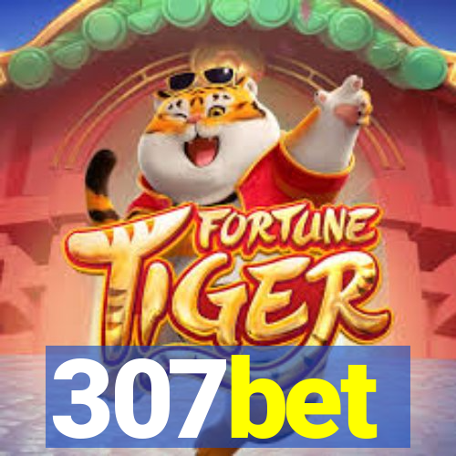 307bet