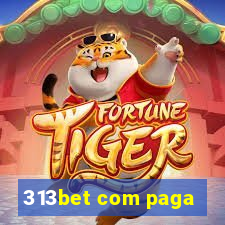 313bet com paga