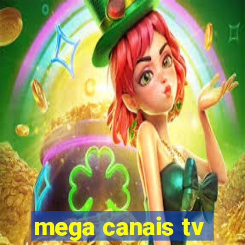 mega canais tv