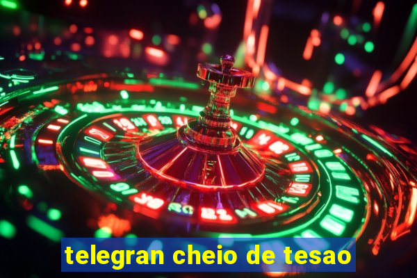 telegran cheio de tesao