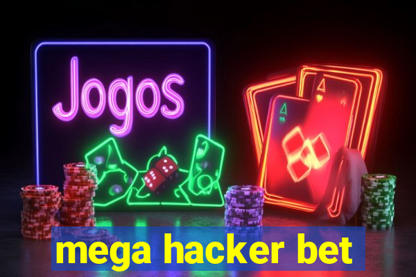 mega hacker bet