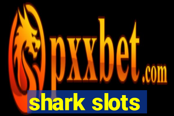 shark slots