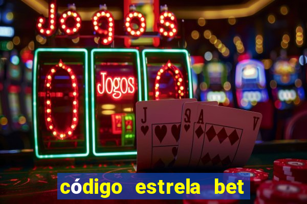 código estrela bet 5 reais