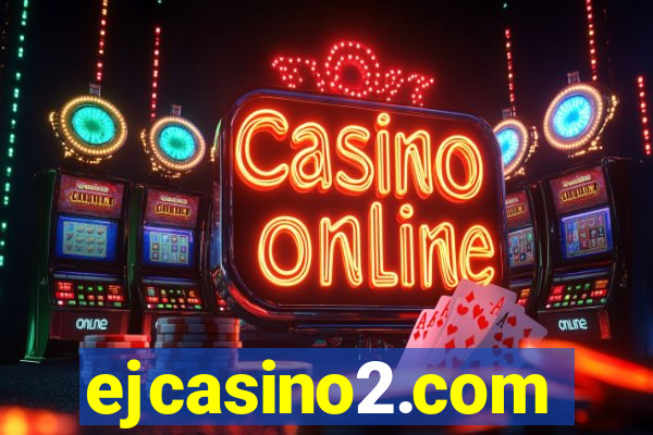 ejcasino2.com