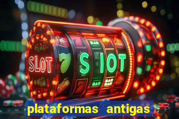 plataformas antigas slots 2023