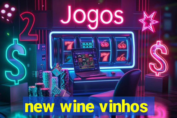 new wine vinhos