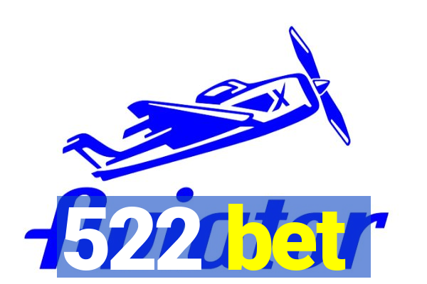 522 bet