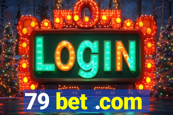 79 bet .com