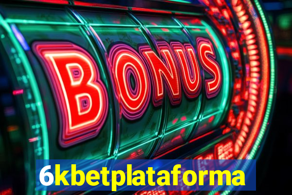 6kbetplataforma