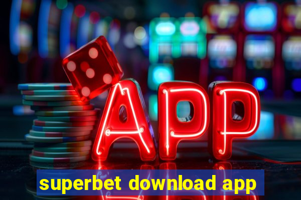 superbet download app