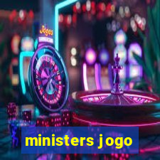 ministers jogo