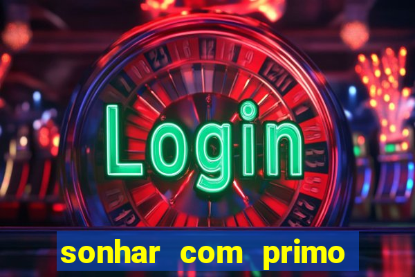 sonhar com primo livro dos sonhos