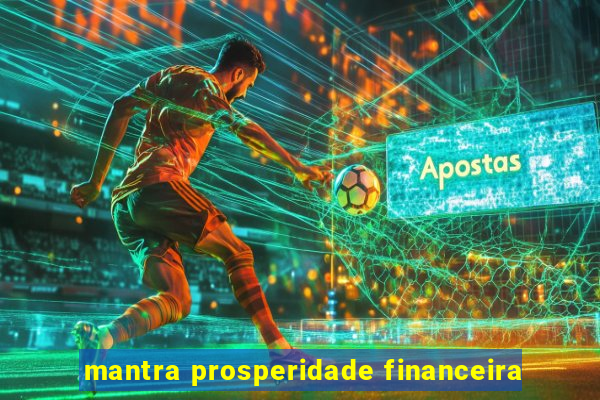 mantra prosperidade financeira