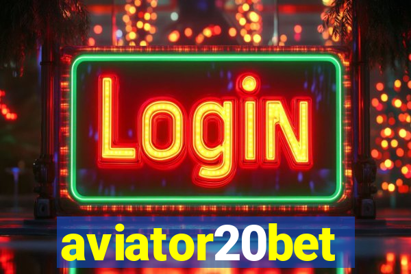 aviator20bet