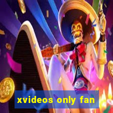 xvideos only fan