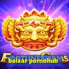 baixar pornohub