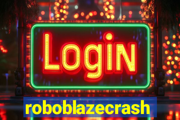 roboblazecrash