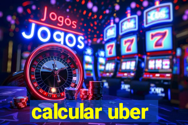 calcular uber