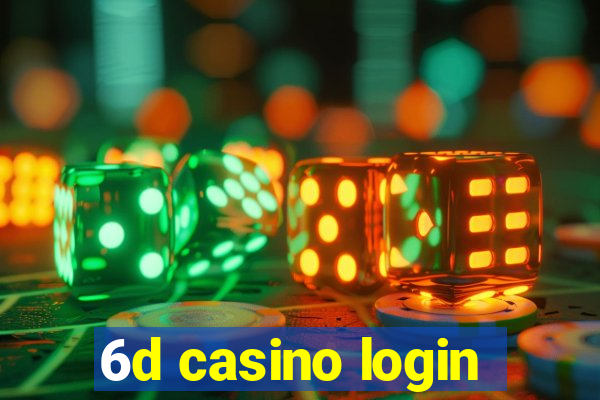 6d casino login