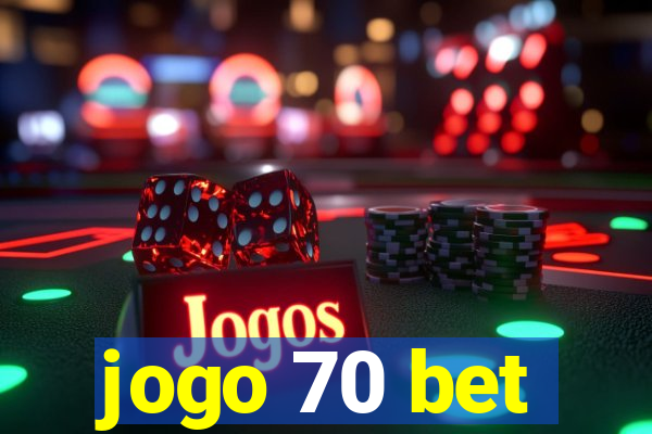 jogo 70 bet