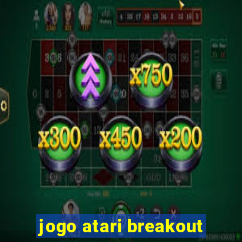 jogo atari breakout