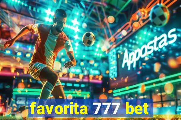 favorita 777 bet