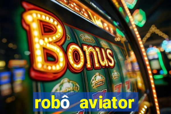 robô aviator grátis whatsapp