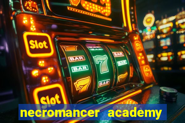 necromancer academy pt br