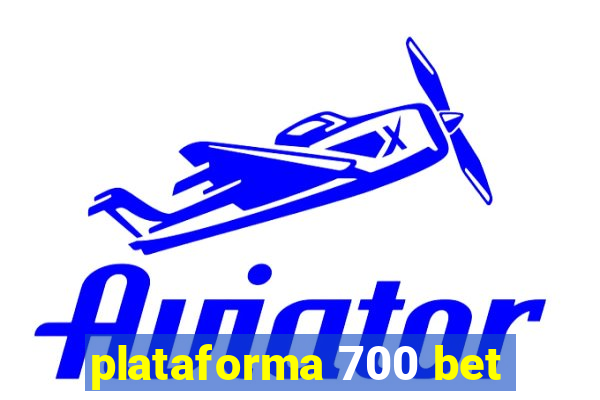 plataforma 700 bet