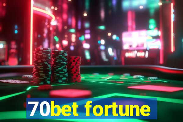 70bet fortune