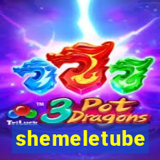 shemeletube