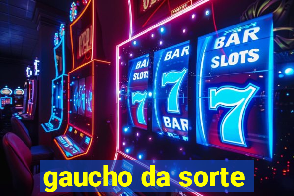 gaucho da sorte