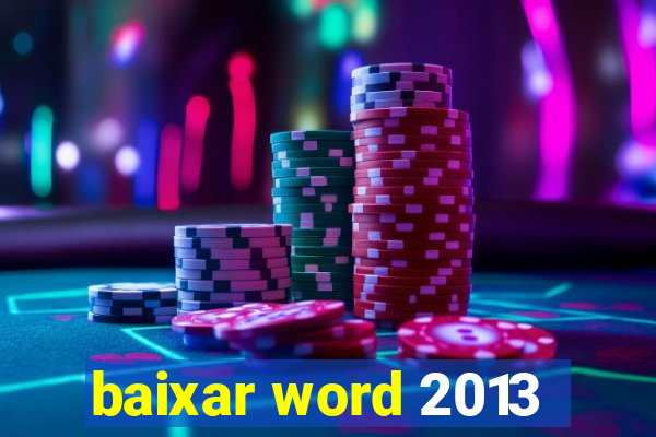 baixar word 2013