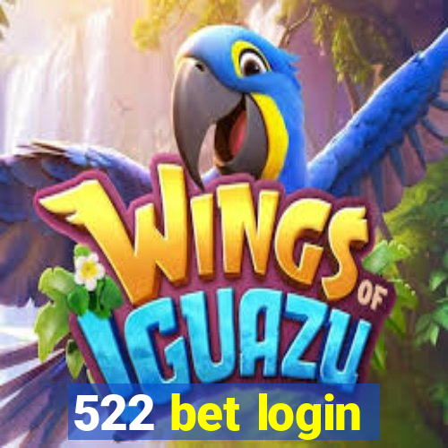 522 bet login