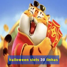 halloween slots 30 linhas