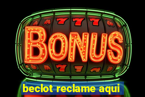 beclot reclame aqui