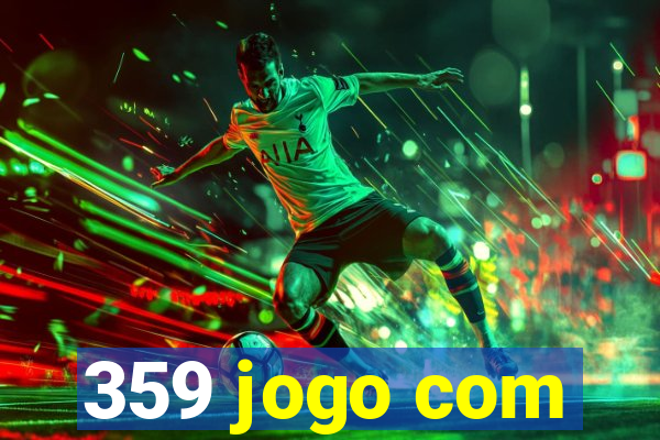 359 jogo com