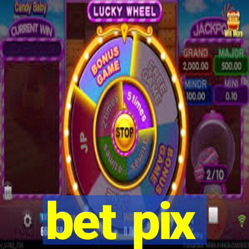 bet pix