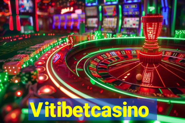 Vitibetcasino