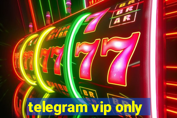 telegram vip only