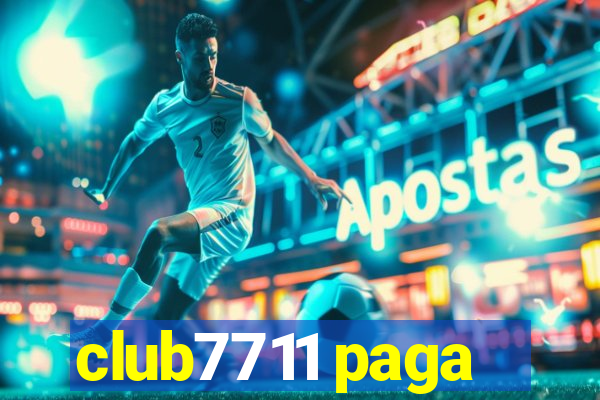 club7711 paga