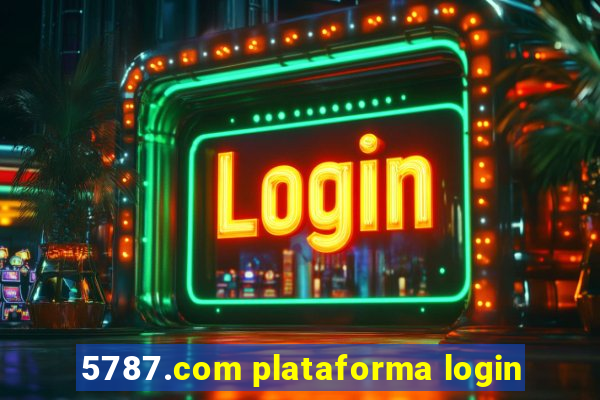 5787.com plataforma login