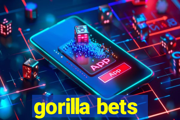 gorilla bets