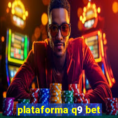 plataforma q9 bet