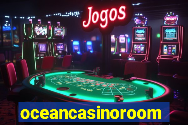 oceancasinoroom