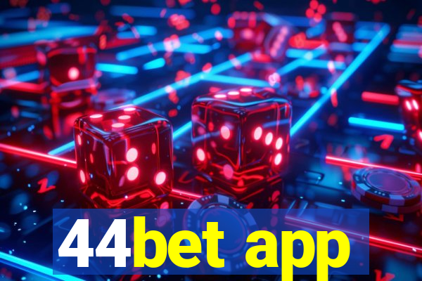 44bet app